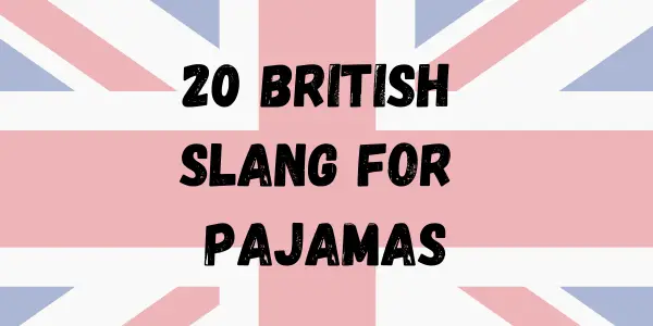 Slang For Pajamas