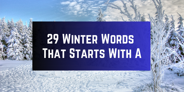 Winter Words That Starts With The Letter A