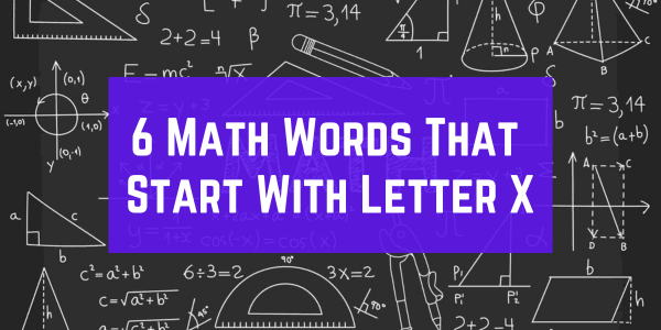 Math Words That Start With The Letter X