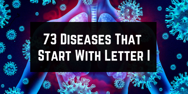 Diseases That Start With The Letter I