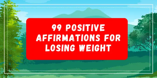 Positive Affirmations For Losing Weight