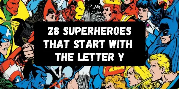 Superheroes That Start With The Letter Y